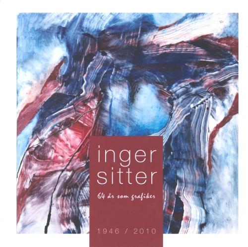 Inger Sitter - 64 år som grafiker (katalog)